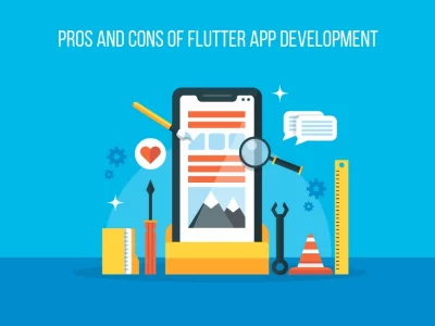 Why flutter is better for app development: Pros and Cons of Flutter App Development