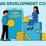 CMS Web Development Pricing Breakdown โ Cost, Features & Estimates