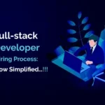 Hire Full-Stack Developers: 7 Ways to Build Future-Proof Web Solutions